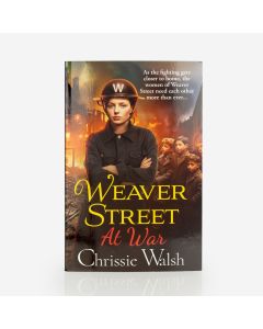 Weaver Street at War - Chrissie Walsh 
