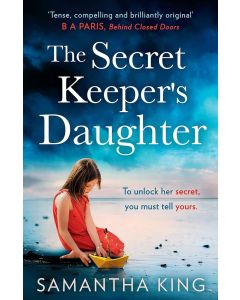Samantha King - The Secret Keepers Daughter