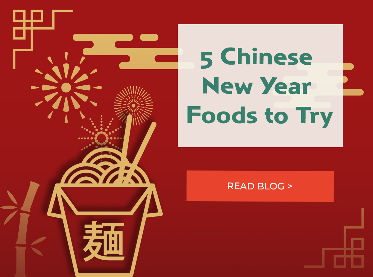 5 Foods to Try This Chinese New Year